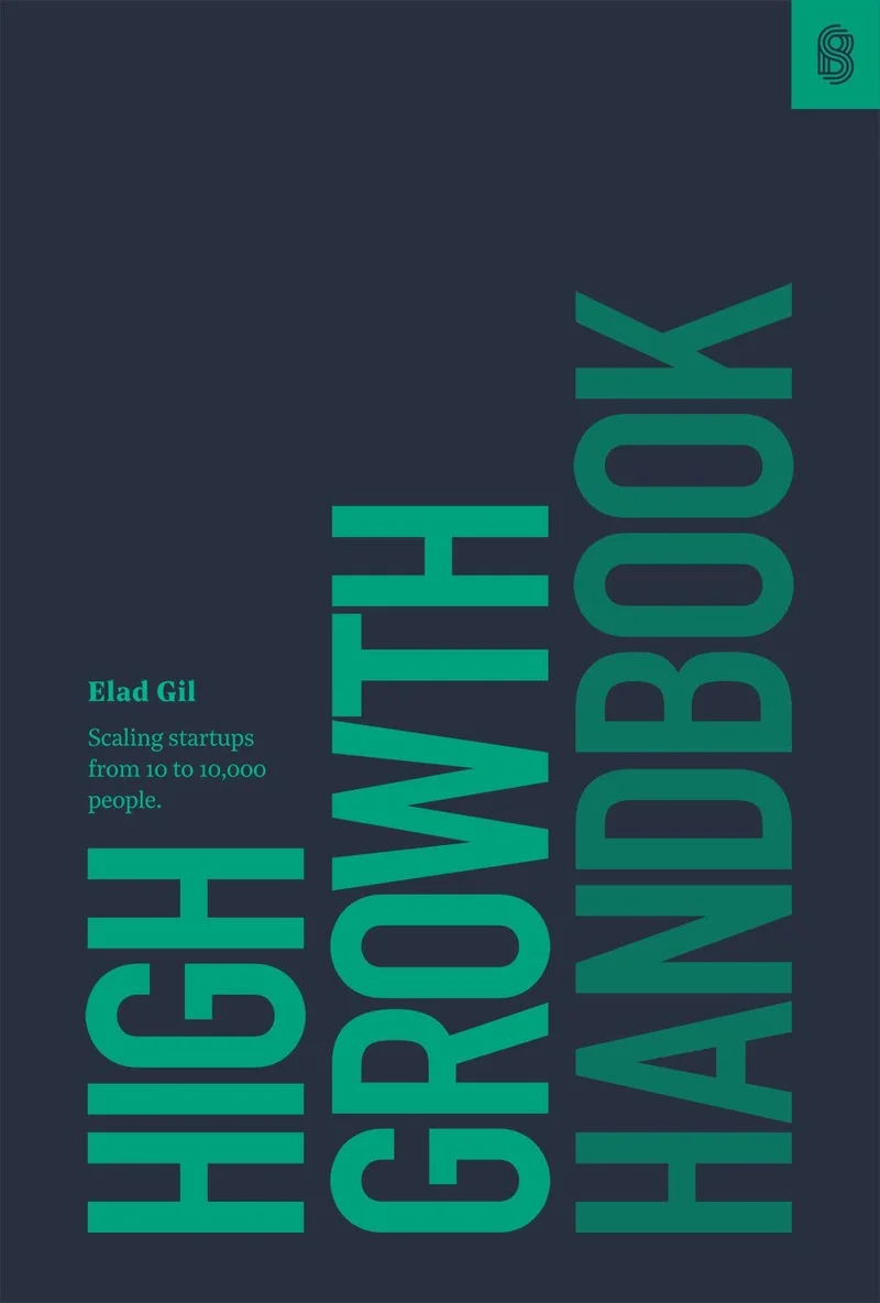 High Growth Handbook by Elad Gil
